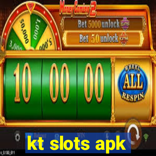 kt slots apk